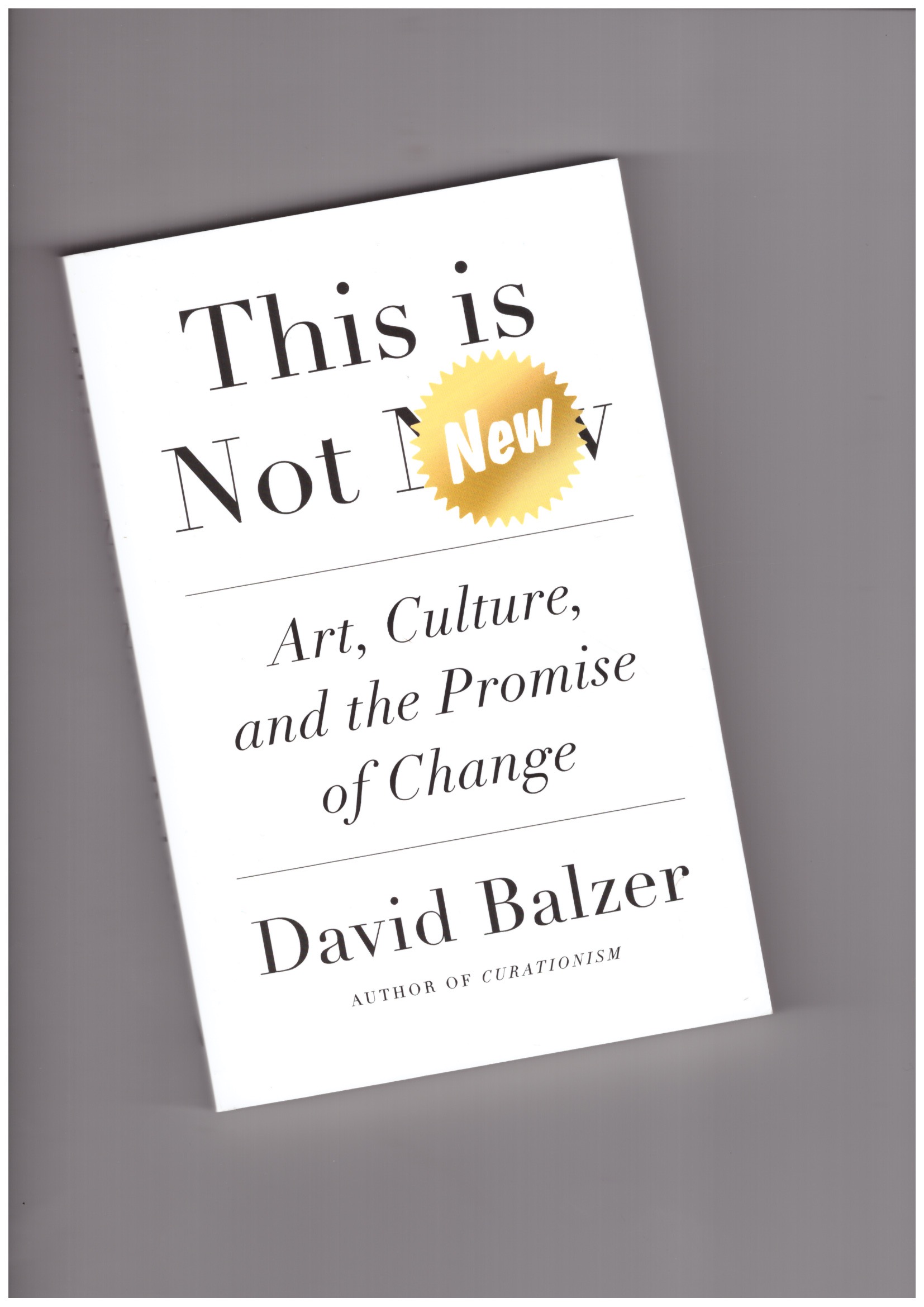BALZER, David - This is not New